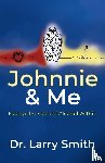 Smith, Dr. Larry - Johnnie and Me