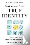 Thompson, Dr. Jeremy Guy - Understand Your True Identity