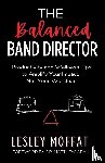 Moffat, Lesley - The Balanced Band Director