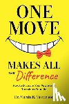 Mendelson, Dr. Martin R. - One Move Makes All the Difference