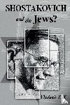Zak, Vladimir - Shostakovich and the Jews?