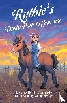 Damude, Leslie Ruth - Ruthie's Dusty Path to Courage