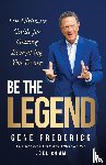 Frederick, Gene - Be the Legend