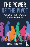 Chapman, Maria F. - The Power of the Pivot