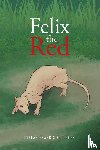 Kelleher, Stefan Francis - Felix the Red