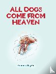 Siegrist, Amanda - All Dogs come from HEAVEN