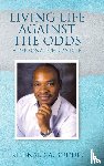 Boddie, Reginald A - Living Life Against the Odds