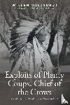 Wildschut, Willem - Exploits of Plenty Coups, Chief of the Crows