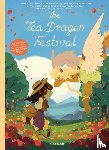 O’Neill, K. - The Tea Dragon Festival Treasury Edition