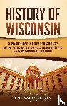 History, Captivating - History of Wisconsin