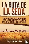 History, Captivating - La Ruta de la Seda