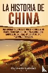 History, Captivating - La Historia de China