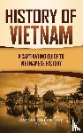 History, Captivating - History of Vietnam