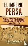 History, Captivating - El Imperio Persa
