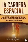 History, Captivating - La carrera espacial