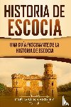 History, Captivating - Historia de Escocia