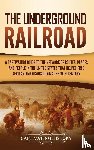 History, Captivating - The Underground Railroad