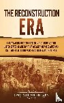History, Captivating - The Reconstruction Era