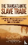 History, Captivating - The Transatlantic Slave Trade