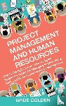 Golden, Wade - Project Management and Human Resources