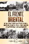 History, Captivating - El Frente Oriental