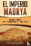 History, Captivating - El Imperio Maurya