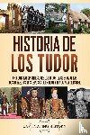 History, Captivating - Historia de los Tudor