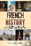 History, Captivating - French History