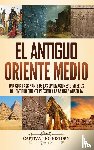 History, Captivating - El antiguo Oriente Medio