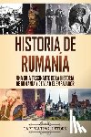 History, Captivating - Historia de Rumania