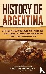 History, Captivating - History of Argentina