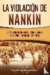 History, Captivating - La violacion de Nankin