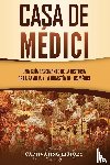 History, Captivating - Casa de Medici