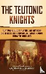 History, Captivating - The Teutonic Knights