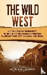 History, Captivating - The Wild West