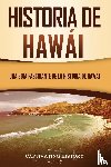 History, Captivating - Historia de Hawai