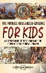 History, Captivating - The Vikings and Anglo-Saxons for Kids