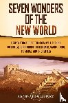 History, Captivating - Seven Wonders of the New World
