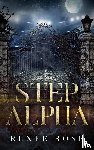 Rose, Renee - Step Alpha