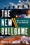 Carleton, Russell A. - The New Ballgame