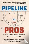 Kaplan, Ben, Parkins, Danny - Pipeline to the Pros