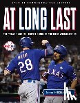 Rangers Today - At Long Last: The Texas Rangers' Historic Run to the 2023 World Series