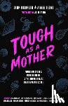 Hildreth, Jenn - Tough as a Mother: Women in Sports, Working Moms, and the Shared Traits That Empower Us All