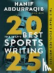 Abdurraqib, Hanif - The Year's Best Sports Writing 2025