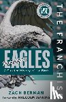 Berman, Zach - The Franchise: Philadelphia Eagles