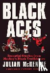 McKenzie, Julian - Black Aces: Essential Stories from Hockey's Black Trailblazers