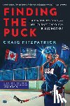 Fitzpatrick, Craig - Finding the Puck: Leadership Lessons from My Journey Through Blind Hockey