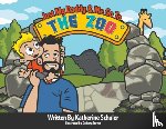 Schuler, Katherine - Just My Daddy and Me Go to the Zoo