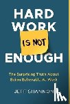 Shannon, Jeff - Hard Work Is Not Enough