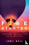 Bell, April - The Fire Starter